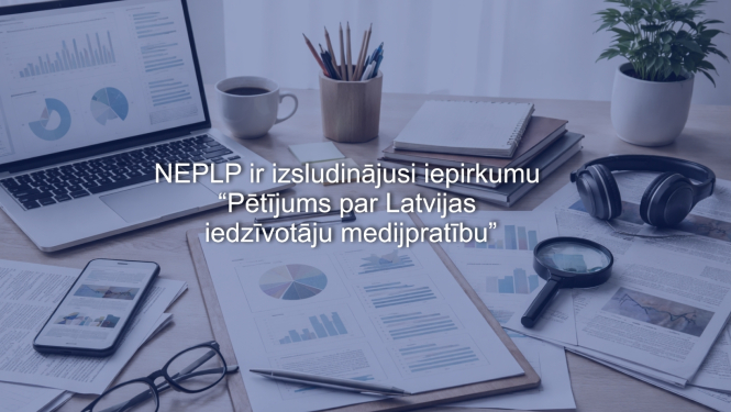 NEPLP ir izsludinājusi iepirkumu “Pētījums par Latvijas iedzīvotāju medijpratību”